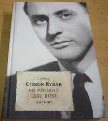 Ctibor Rybár - Do půlnoci času dost (2008)