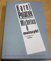 Karel Poláček - Michelup a motocykl (1995)