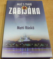 Matti Rönkä - Muž s tváří zabijáka (2011)