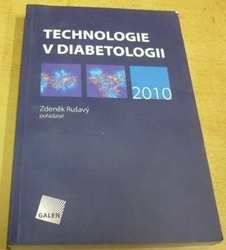 Zdeněk Rušavý - Technologie v diabetologii 2010 (2010)