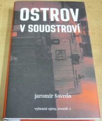 Jaromír Šavrda - Ostrov v souostroví (2009)