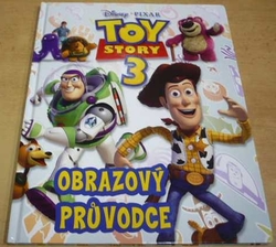 Disney/Pixar - Toy story 3. Obrazový průvodce (2005)