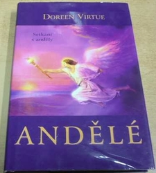 Doreen Virtue - Setkání s anděly. Andělé (2008)