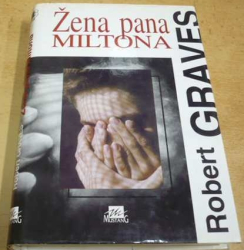 Robert Graves - Žena pana Miltona (1994)