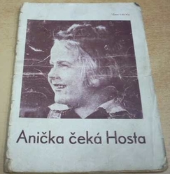 Anička čeká Hosta