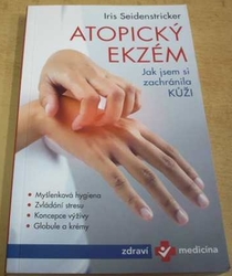 Iris Seidenstricker - Atopický ekzém (2019)