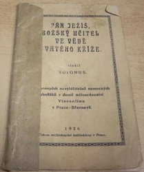 Pán Ježíš, božský učitel ve vědě Svatého kříže (1926)