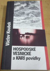 Václav Koubek - Hospodské, Vesnické a Karí povídky (2000)