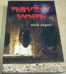 Nick Sagan - Navždy volní (2011)