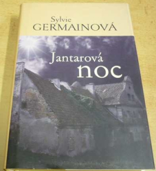 Sylvie Germainová - Jantarová noc (2005)