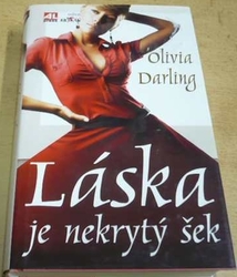 Olivia Darling - Láska je nekrytý šek (2011)