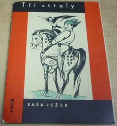 Saša Ježek - Tři střely (1965)