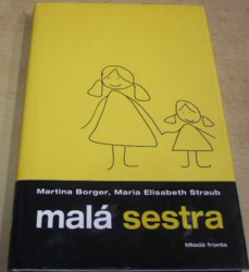 Martina Borger - Malá sestra (2007)