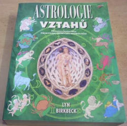 Lyn Birkbeck - Astrologie vztahů (2000)