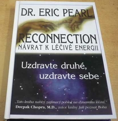 Eric Pearl - Reconnection - návrat k léčivé energii (2005)