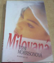 Toni Morrisonová - Milovaná (1996)