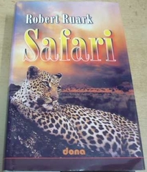 Robert Ruark - Safari (2003)