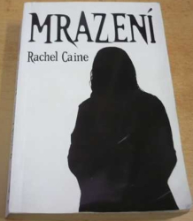 Rachel Caine - Mrazení (2008)