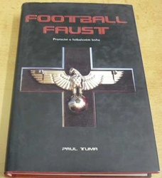 Paul Tuma - Football Faust (2006)