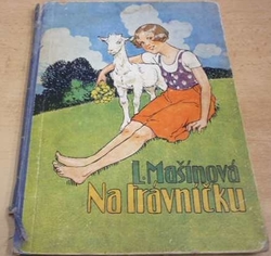 Leontina Mašínová - Na trávníčku (1931)