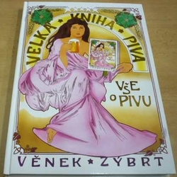 Věnek Zýbrt - Velká kniha piva (2005)