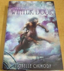 Isobelle Carmody - Winter Door. The Gateway Trilogy Book Two (2006) anglicky