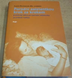 Zuzana Štromerová - Porodní asistentkou krok za krokem (2010)