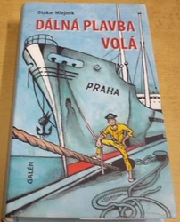 Otakar Mlejnek - Dálná plavba volá (2006)