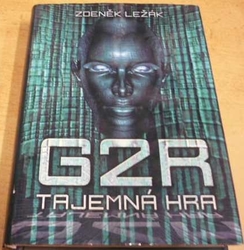 Zdeněk Ležák - G2R: Tajemná hra (2011)