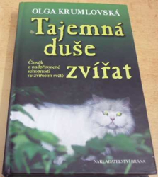 Olga Krumlovská - Tajemná duše zvířat - Člověk a nadpřirozené schopnosti ve zvířecím světě (2006)