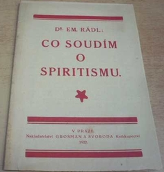 E. Rádl - Co soudím o spiritismu (1922)