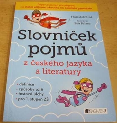 František Brož - Slovníček pojmů z českého jazyka a literatury (2017)