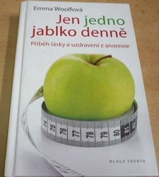 Emma Woolfová - Jen jedno jablko denně (2013)