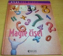 Atlas pro mládež. Věda a objevy. Magie čísel (2009)