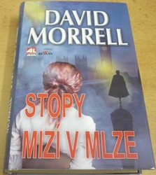 David Morrell - Stopy mizí v mlze (2015)