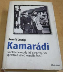 Arnošt Lustig - Kamarádi (2008)