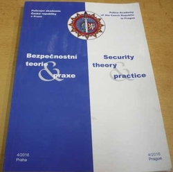 Bezpečnostní teorie & praxe/Security theory & practice (2016) dvojjazyčná CZ. GB.