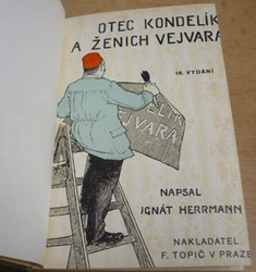 Ignát Herrmann - Tchán Kondelík a zeť Vejvara (1919)