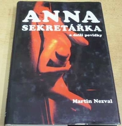 Martin Nezval - Anna sekretářka a další povídky (1996)