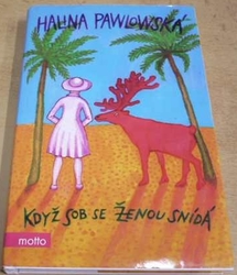 Halina Pawlowská - Když sob se ženou snídá (2009)