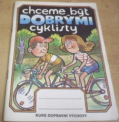 Chceme být dobrými cyklisty (1988)