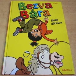 Catel Muller - Bezva Bára1 - Malá uličnice (2013) komiks