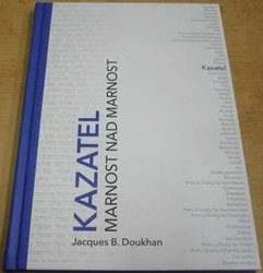 Jacques B. Doukhan - Kazatel : Marnost nad marnost (2017)