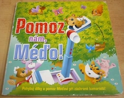 Brenda Apsley - Pomoz nám, Méďo! (2013) leporelo 