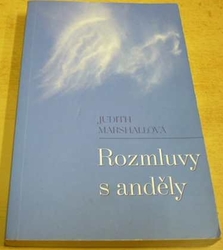 Judith Marshallová - Rozmluvy s anděly (2013)