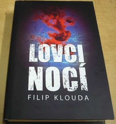 Filip Klouda - Lovci nocí (2016)