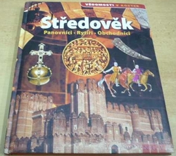 Středověk. Panovníci - rytíři - obchodníci (2013)