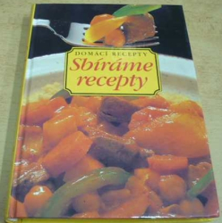 Domácí recepty. Sbíráme recepty (2005) zápisník