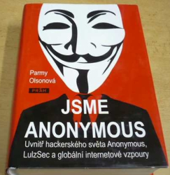 Parmy Olson - Jsme Anonymous (2012)