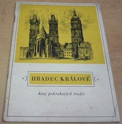 Hradec Králové. Kraj pokrokových tradic (1954)